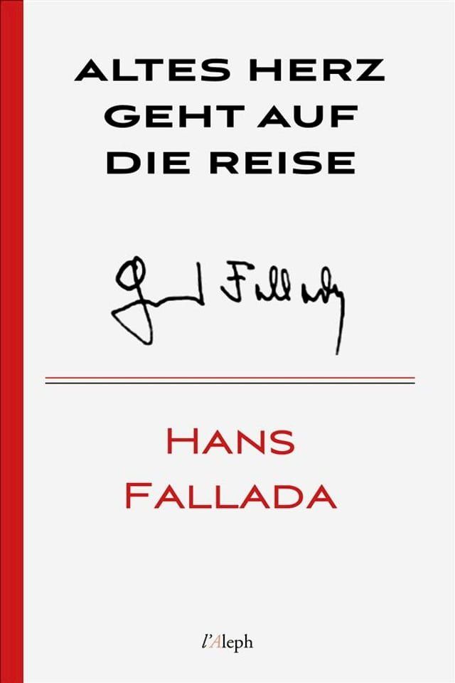  Altes Herz Geht auf die Reise(Kobo/電子書)