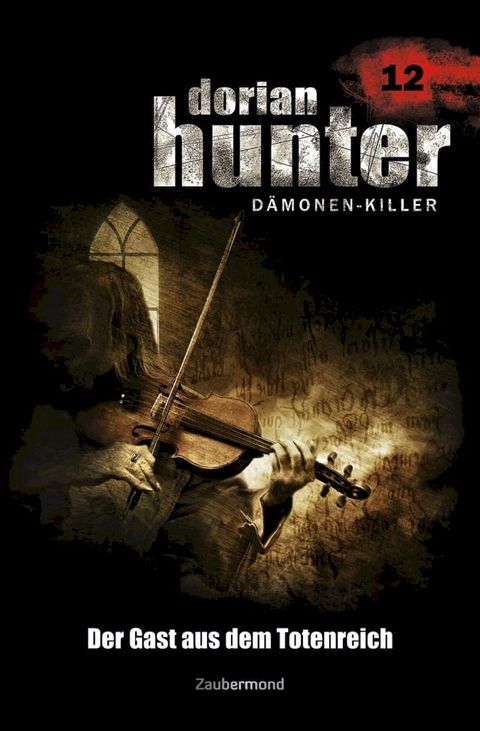 Dorian Hunter 12 - Der Gast aus dem Totenreich(Kobo/電子書)