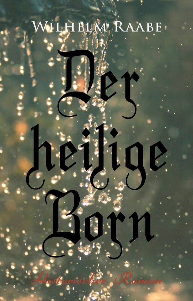  Der heilige Born: Historischer Roman(Kobo/電子書)