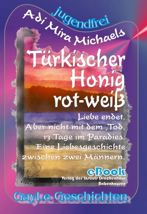 T&uuml;rkischer Honig -- rot-wei&szlig;(Kobo/電子書)