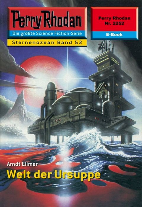 Perry Rhodan 2252: Welt der Ursuppe(Kobo/電子書)