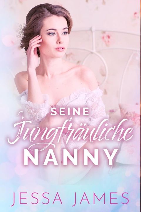 Seine jungfräuliche Nanny(Kobo/電子書)