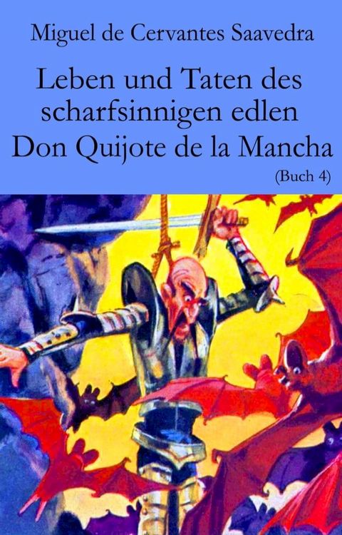 Leben und Taten des scharfsinnigen edlen Don Quijote de la Mancha(Kobo/電子書)