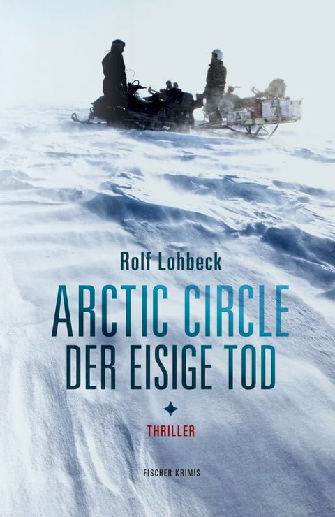 Arctic Circle - Der eisige Tod(Kobo/電子書)