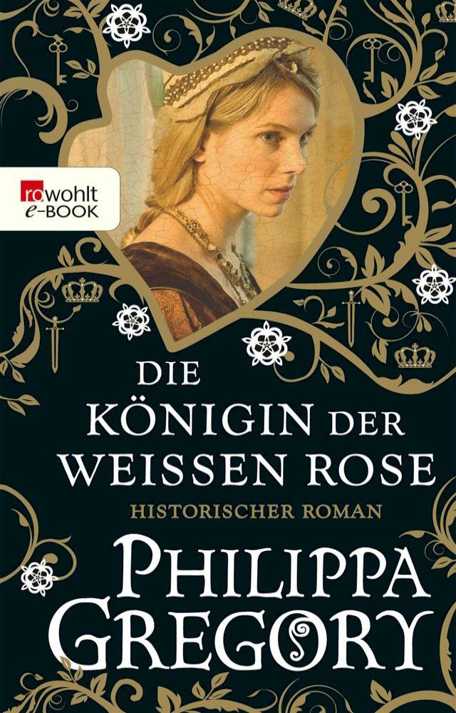  Die K&ouml;nigin der Wei&szlig;en Rose(Kobo/電子書)