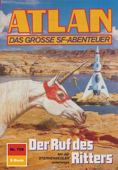 Atlan 758: Der Ruf des Ritters(Kobo/電子書)