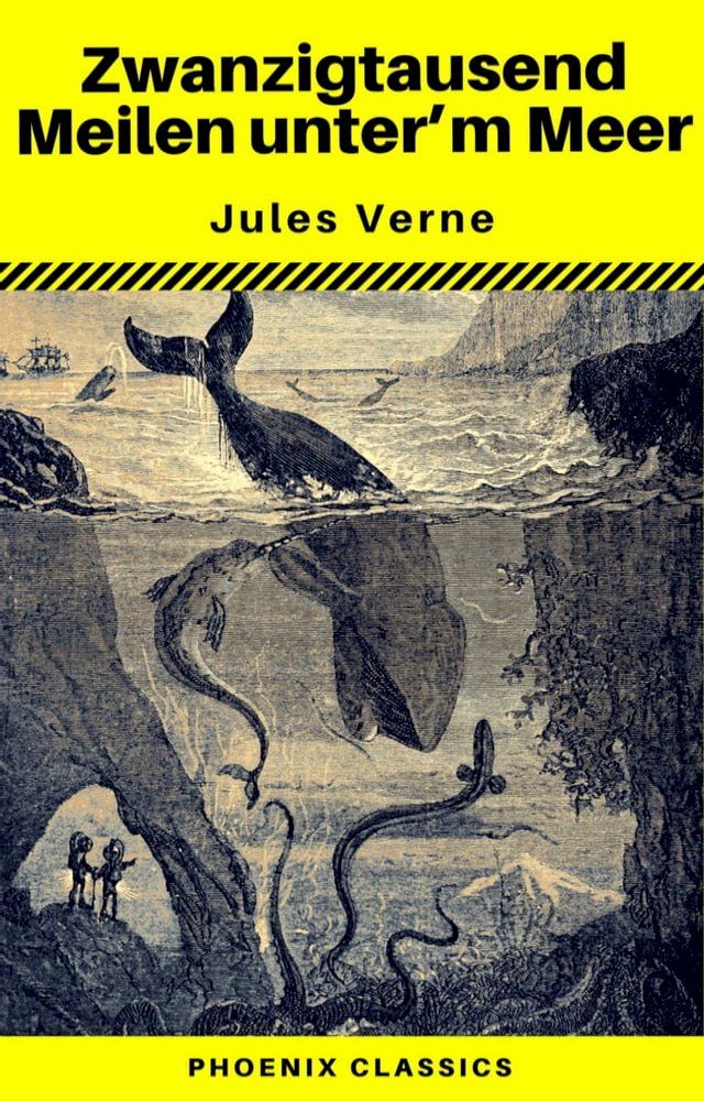  Zwanzigtausend Meilen unter dem Meer (Phoenix Classics)(Kobo/電子書)