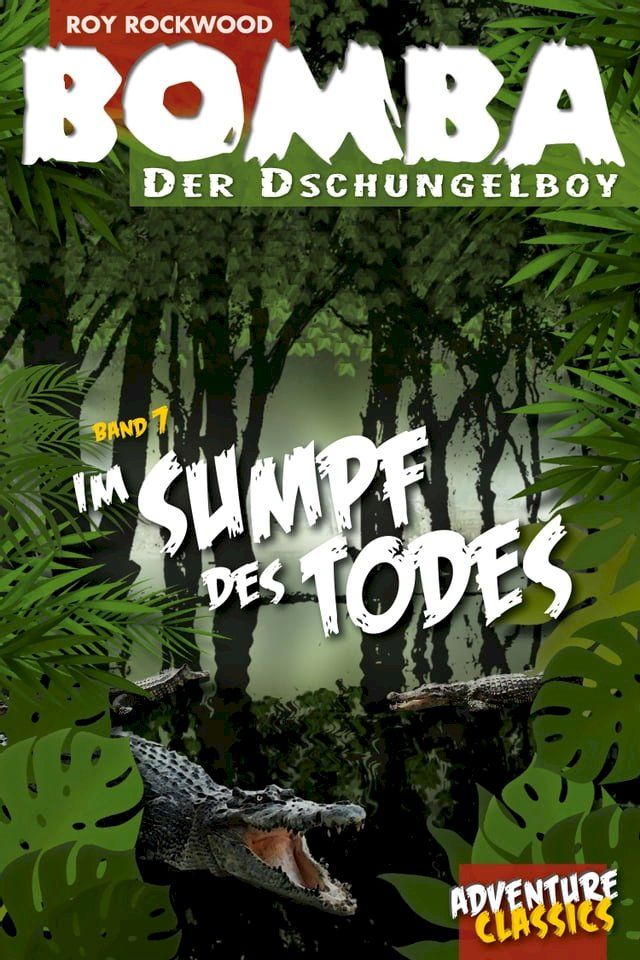  Bomba im Sumpf des Todes(Kobo/電子書)