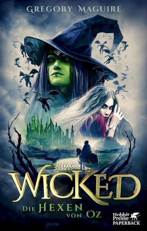 Wicked - Die Hexen von Oz(Kobo/電子書)