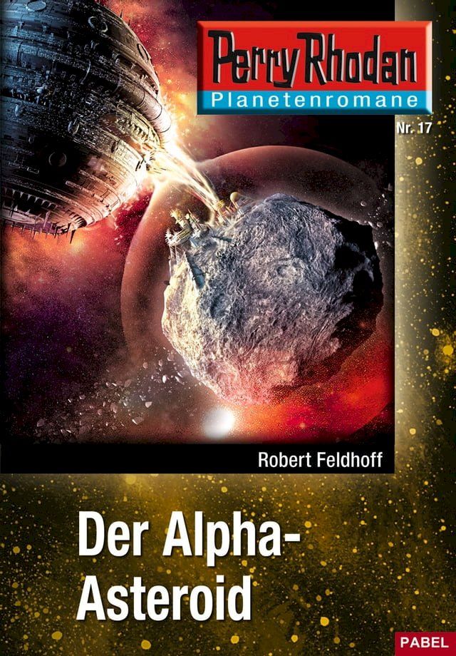  Planetenroman 17: Der Alpha-Asteroid(Kobo/電子書)