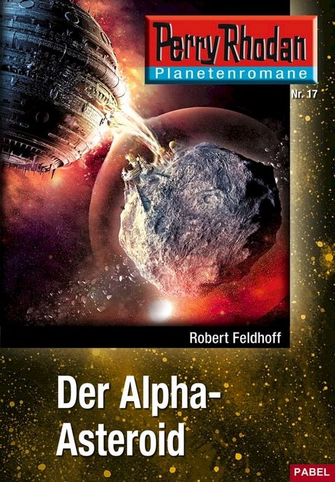 Planetenroman 17: Der Alpha-Asteroid(Kobo/電子書)