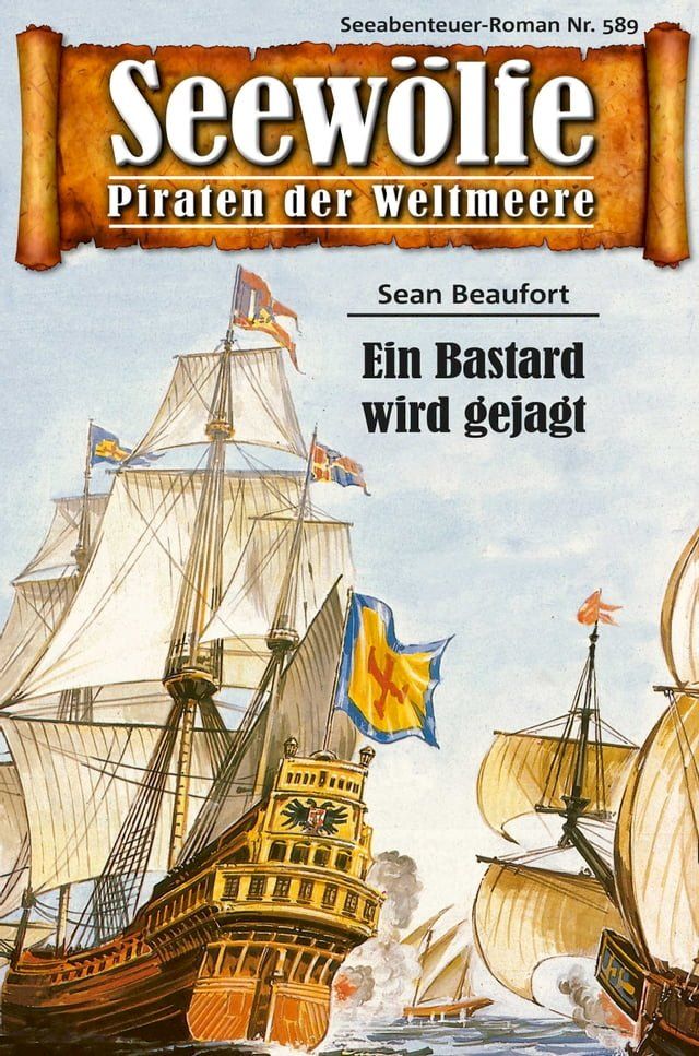  Seew&ouml;lfe - Piraten der Weltmeere 589(Kobo/電子書)