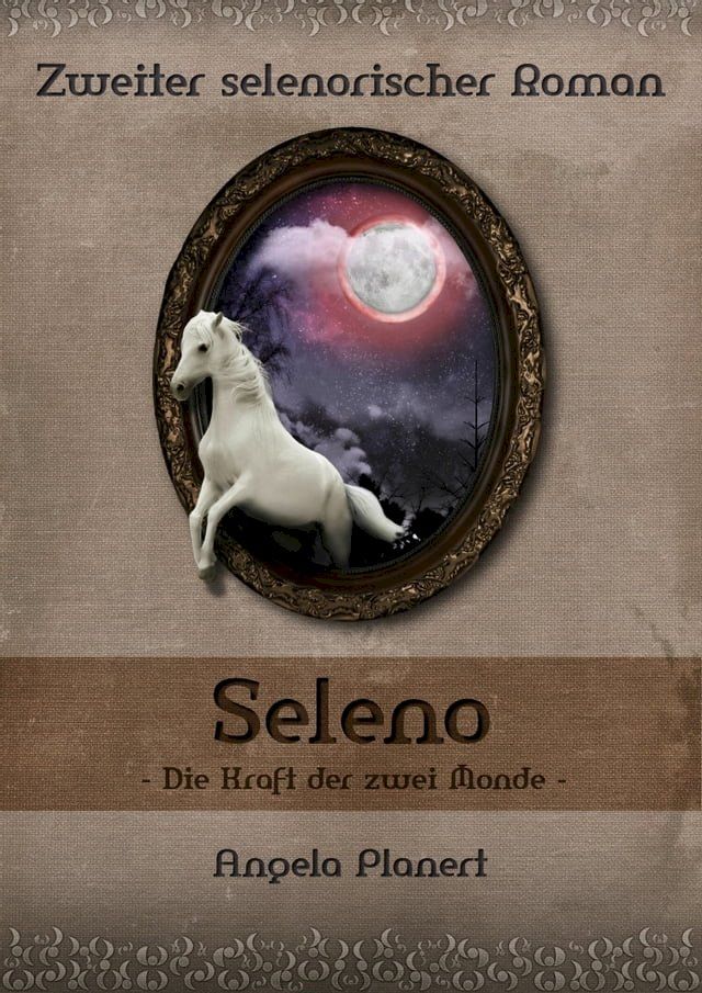  Seleno - Die Kraft der zwei Monde(Kobo/電子書)