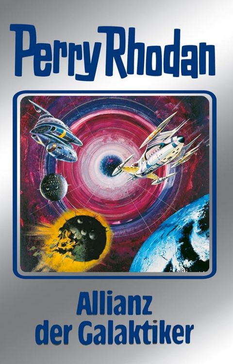 Perry Rhodan 85: Allianz der Galaktiker (Silberband)(Kobo/電子書)