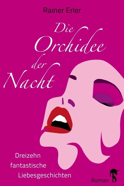 Die Orchidee der Nacht(Kobo/電子書)