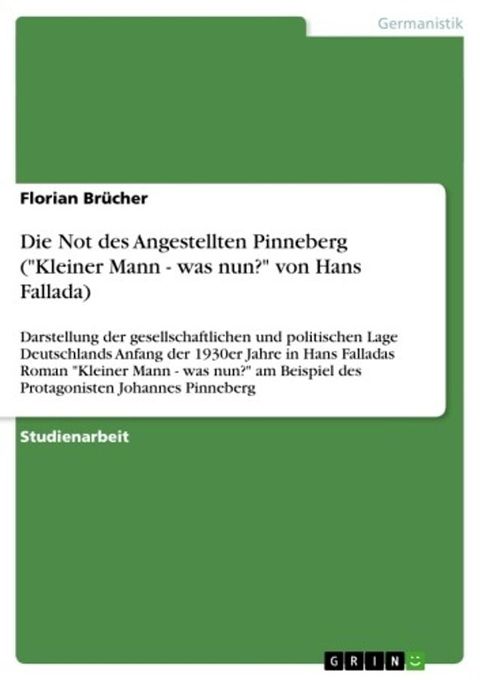 Die Not des Angestellten Pinneberg ('Kleiner Mann - was nun?' von Hans Fallada)(Kobo/電子書)