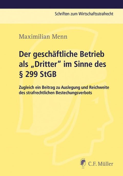 Der gesch&auml;ftliche Betrieb als "Dritter" im Sinne des § 299 StGB(Kobo/電子書)