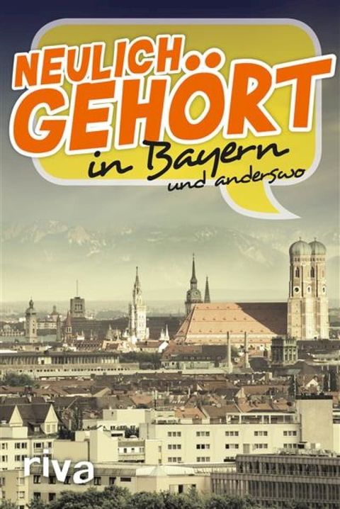 Neulich geh&ouml;rt in Bayern(Kobo/電子書)