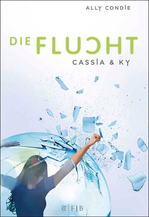 Cassia & Ky – Die Flucht(Kobo/電子書)