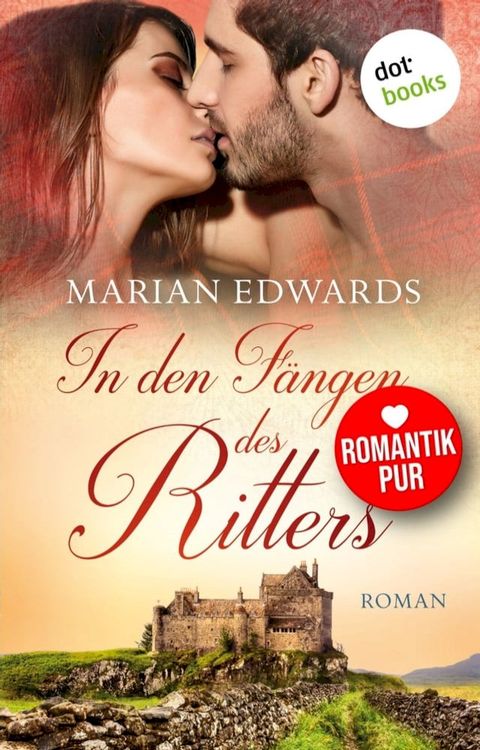 In den Fängen des Ritters: Bellemare-MacTavish-Reihe - Band 3(Kobo/電子書)