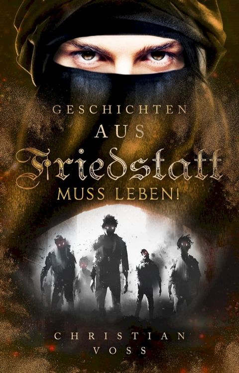 Geschichten aus Friedstatt Band 3: Friedstatt muss leben!(Kobo/電子書)