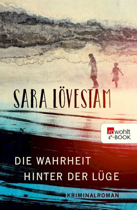 Die Wahrheit hinter der L&uuml;ge(Kobo/電子書)