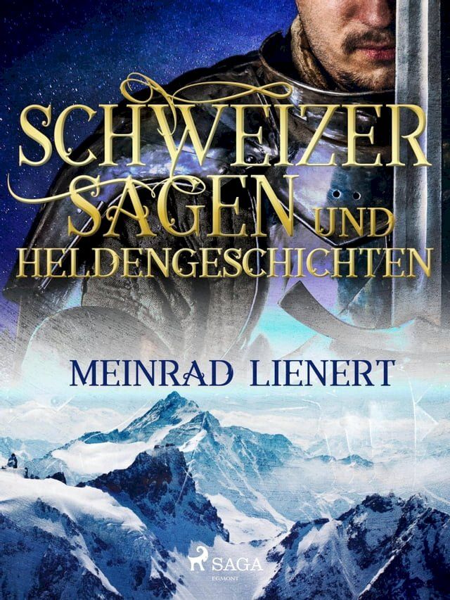  Schweizer Sagen und Heldengeschichten(Kobo/電子書)