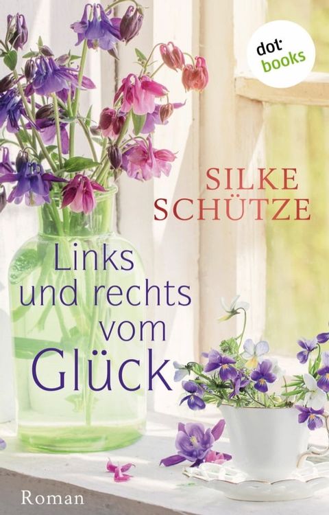 Unsere gl&uuml;cklichsten Sommer - oder: Links und Rechts vom Gl&uuml;ck(Kobo/電子書)