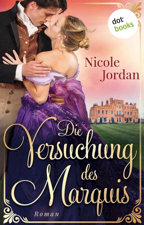 Die Versuchung des Marquis: Regency Love - Band 3(Kobo/電子書)