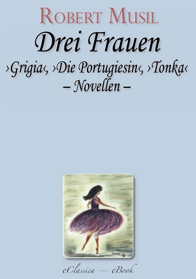  Robert Musil: Drei Frauen(Kobo/電子書)