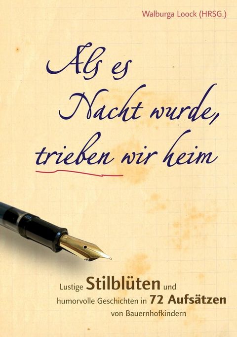 Als es Nacht wurde, trieben wir heim(Kobo/電子書)