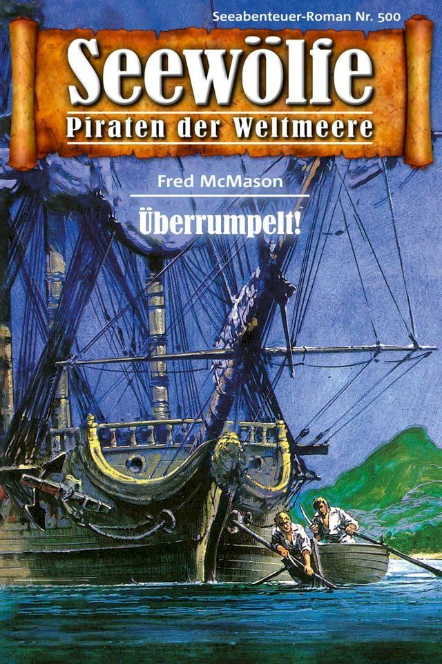  Seew&ouml;lfe - Piraten der Weltmeere 500(Kobo/電子書)