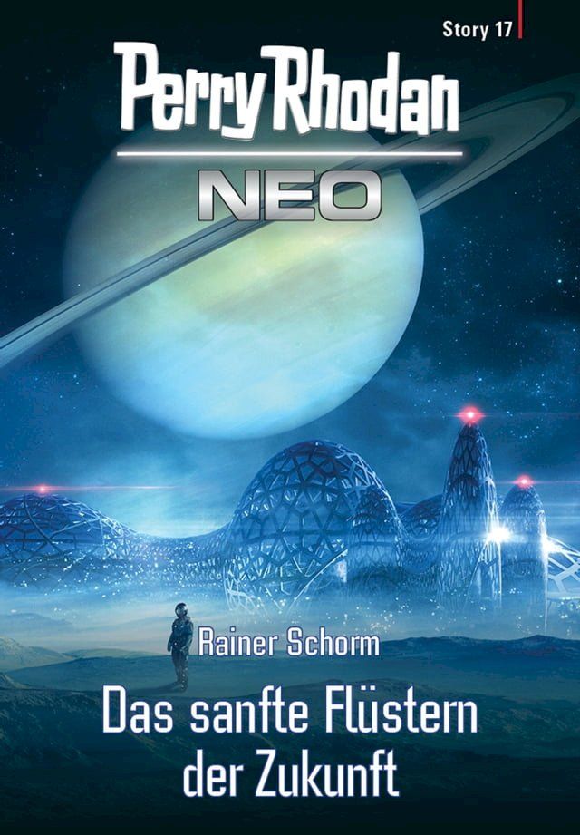  Perry Rhodan Neo Story 17: Das sanfte Flüstern der Zukunft(Kobo/電子書)