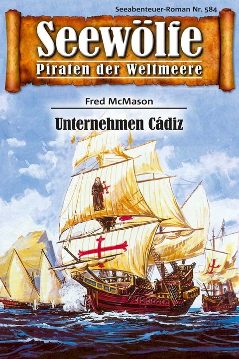 Seew&ouml;lfe - Piraten der Weltmeere 584(Kobo/電子書)