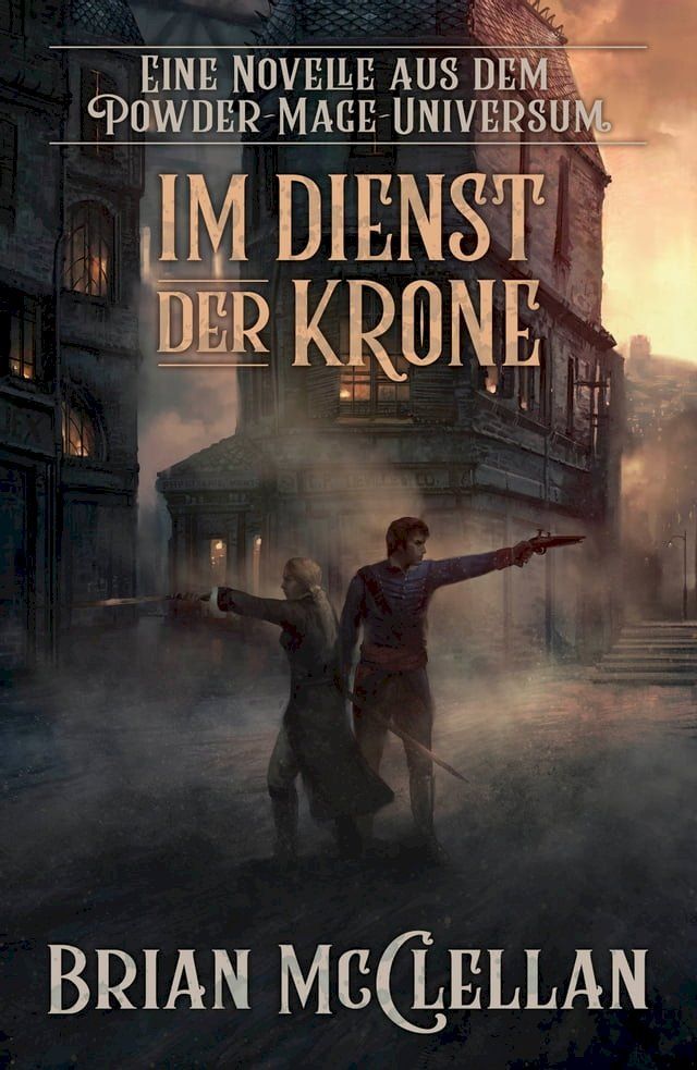  Eine Novelle aus dem Powder-Mage-Universum: Im Dienst der Krone(Kobo/電子書)