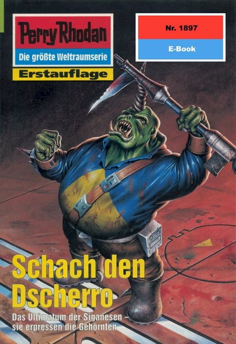 Perry Rhodan 1897: Schach den Dscherro(Kobo/電子書)