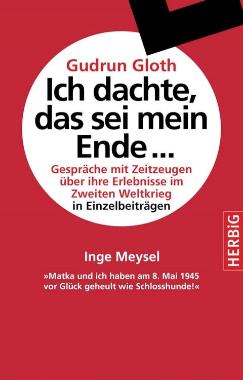 "Matka und ich haben am 8. Mai 1945 vor Gl&uuml;ck geheult wie Schlosshunde"(Kobo/電子書)