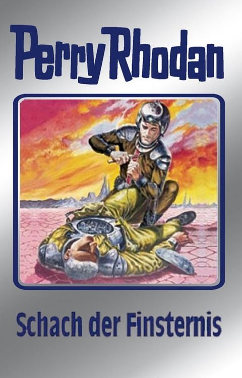 Perry Rhodan 73: Schach der Finsternis (Silberband)(Kobo/電子書)