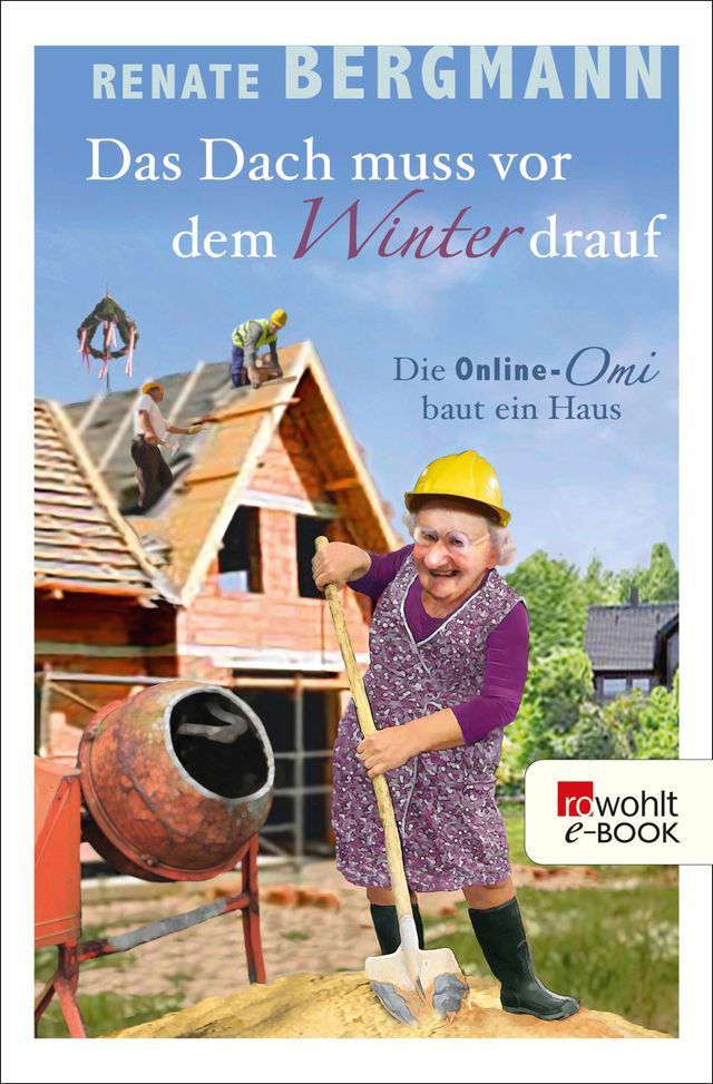  Das Dach muss vor dem Winter drauf(Kobo/電子書)