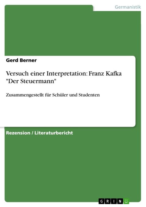 Versuch einer Interpretation: Franz Kafka 'Der Steuermann'(Kobo/電子書)