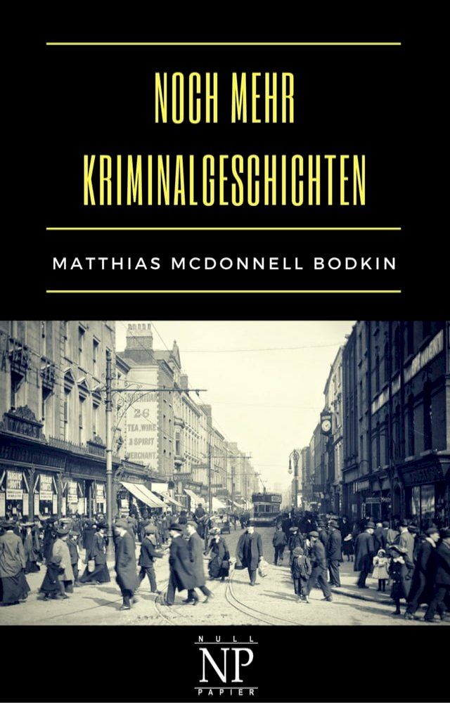  Noch mehr Kriminalgeschichten(Kobo/電子書)