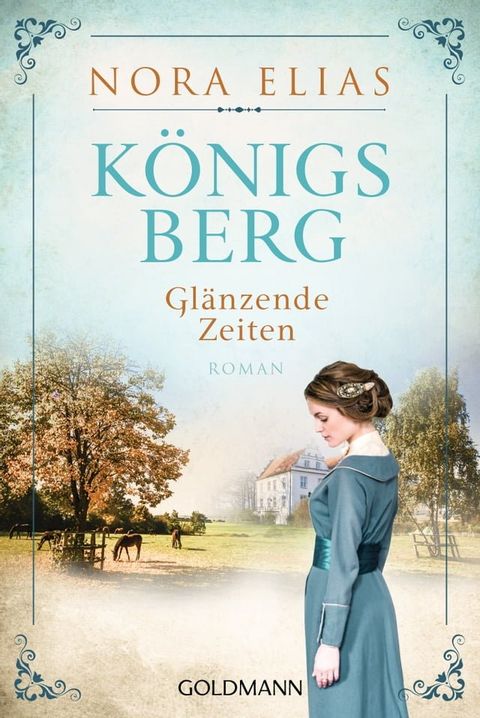 K&ouml;nigsberg. Gl&auml;nzende Zeiten(Kobo/電子書)