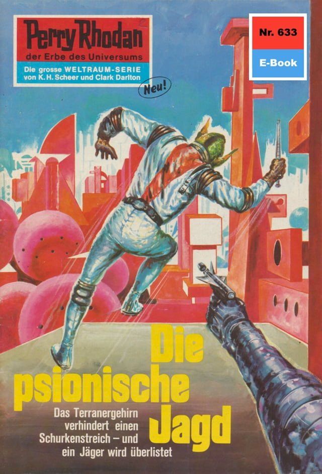  Perry Rhodan 633: Die psionische Jagd(Kobo/電子書)