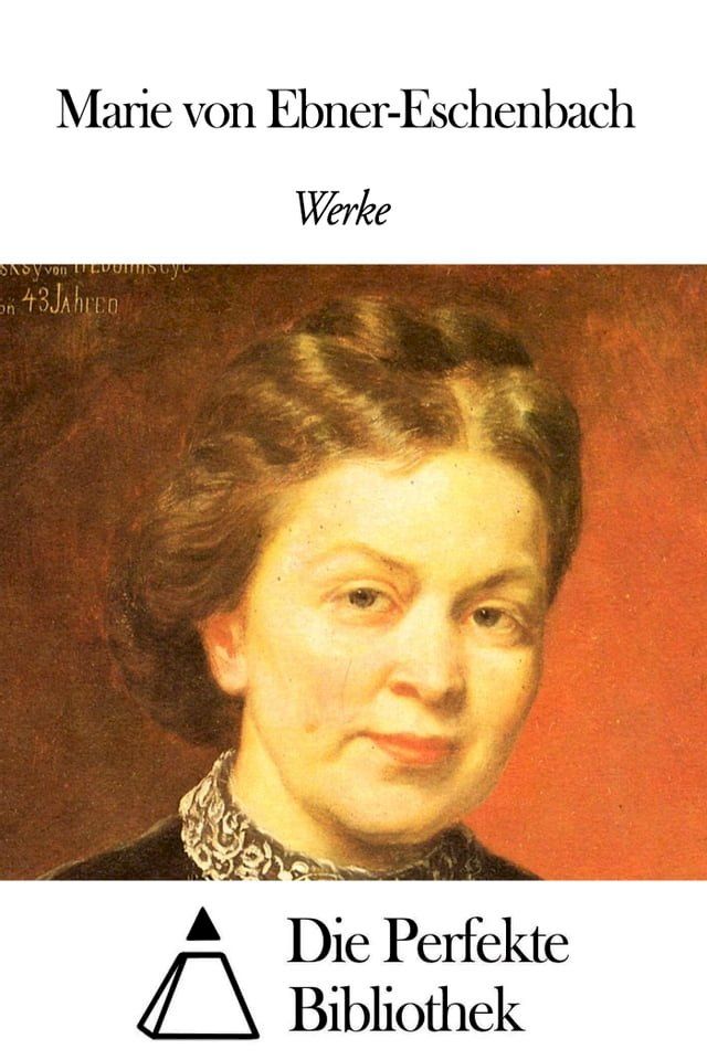  Werke von Marie von Ebner-Eschenbach(Kobo/電子書)