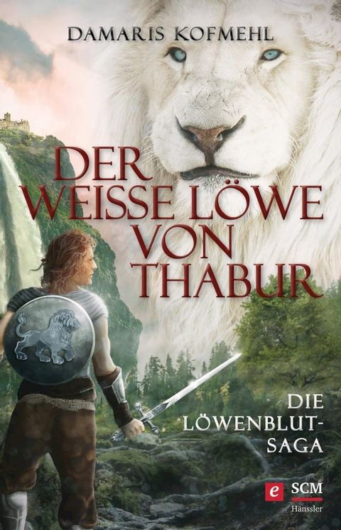 Der weiße Löwe von Thabur(Kobo/電子書)