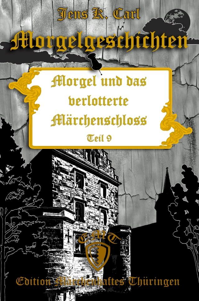  Morgel und das verlotterte Märchenschloss(Kobo/電子書)