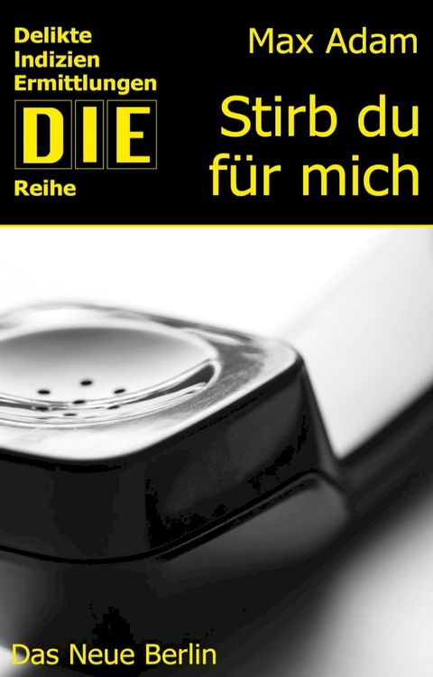 Stirb du f&uuml;r mich(Kobo/電子書)