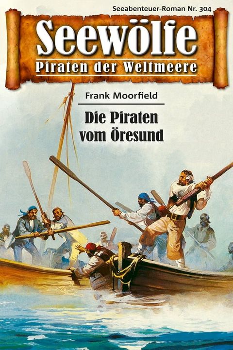 Seewölfe - Piraten der Weltmeere 304(Kobo/電子書)