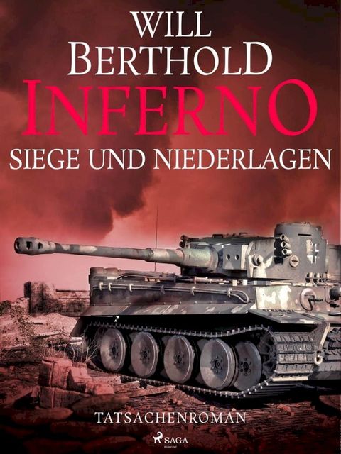 Inferno. Siege und Niederlagen - Tatsachenroman(Kobo/電子書)