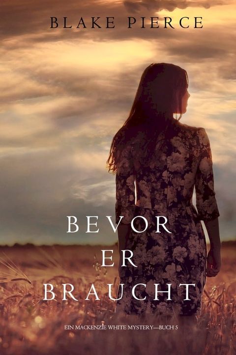 Bevor Er Braucht (Ein Mackenzie White Mysterie—Buch 5)(Kobo/電子書)